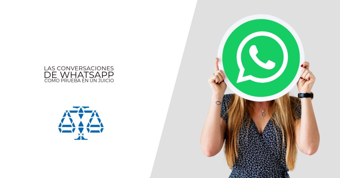 Las conversaciones de whatsapp como prueba en un juicio