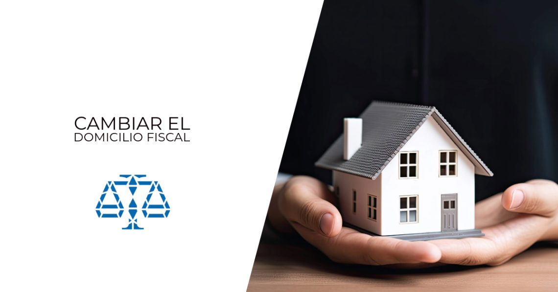 Cambiar el domicilio fiscal