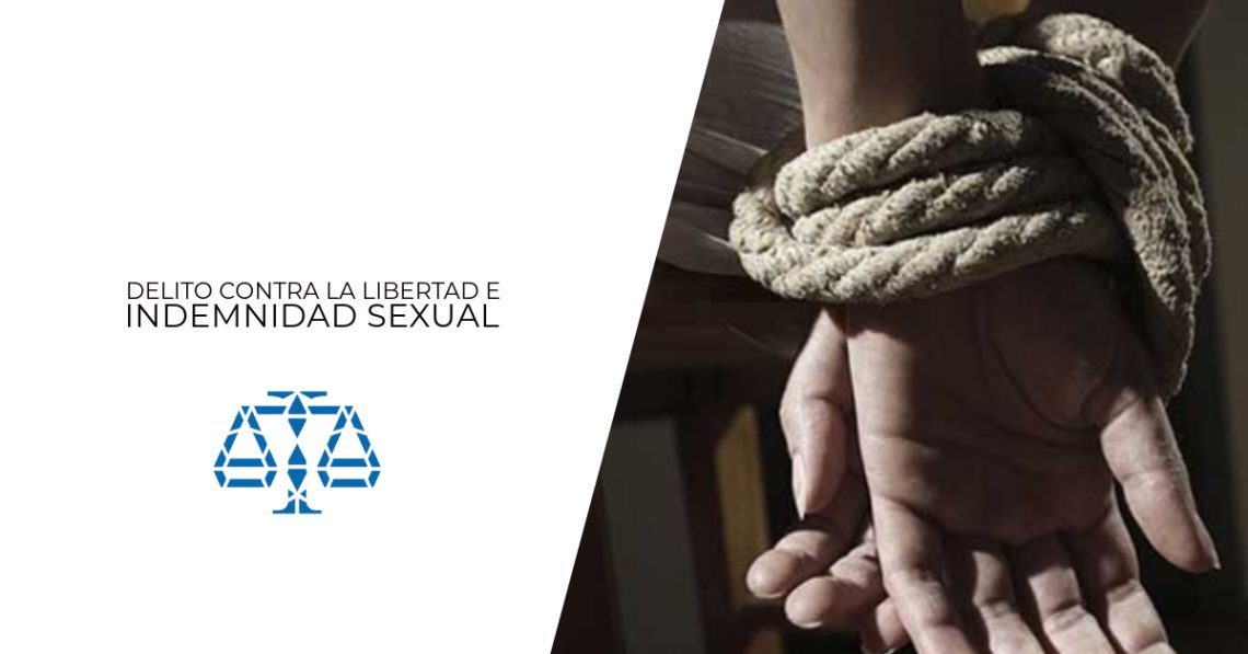 Delito contra la libertad e indemnidad sexual